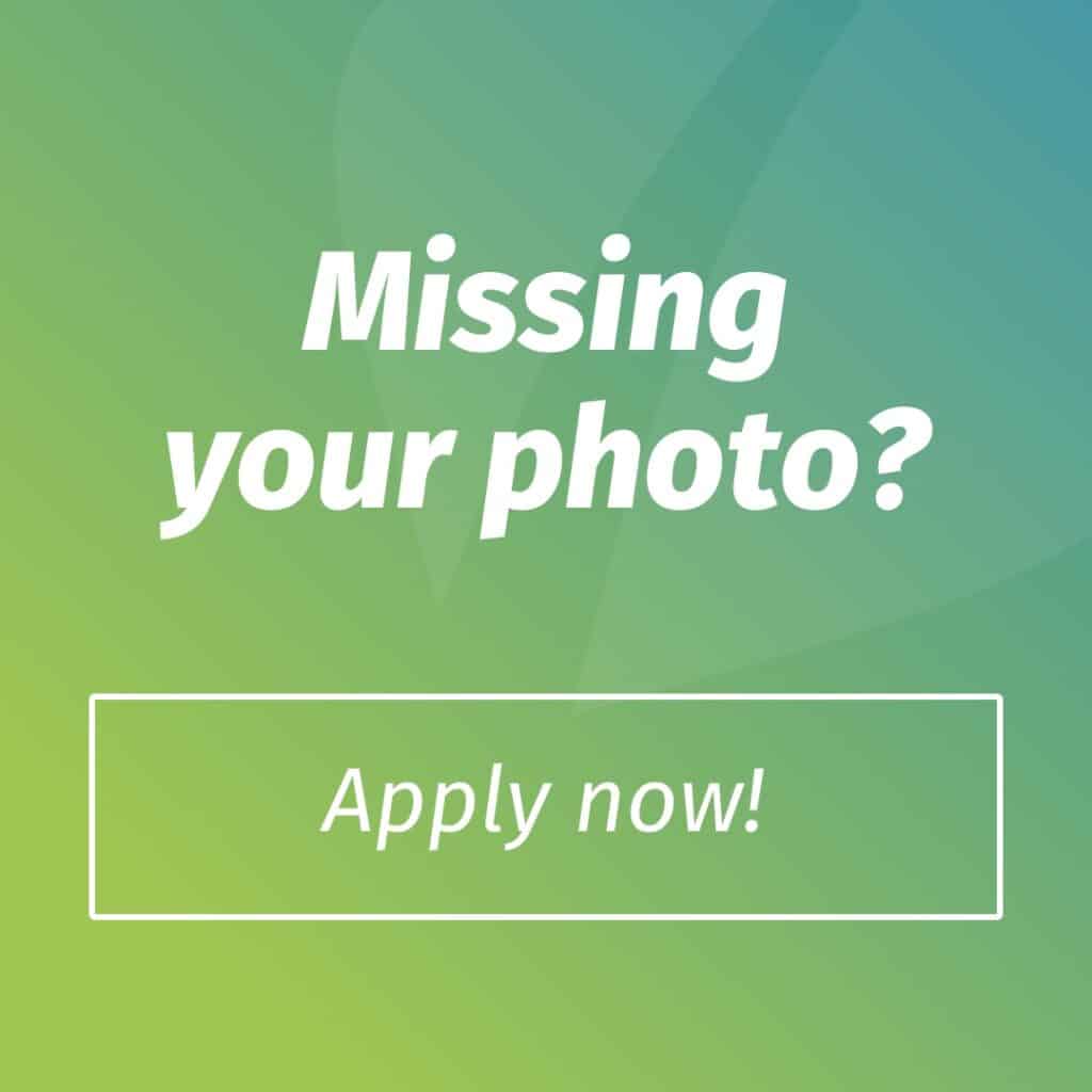 Missing your photo? Apply now!